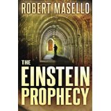 The Einstein Prophecy by Robert Masello